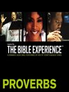 Inspired by ... the Bible Experience (MP3): Proverbs